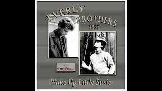 Everly Brothers  Wake Up Little Susie 1957 [upl. by Wiatt]