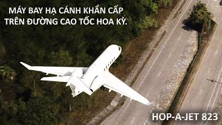 HẠ CÁNH KHẨN CẤP TRÊN CAO TỐC HOA KỲ HOPAJET 823 [upl. by Oicirtap81]