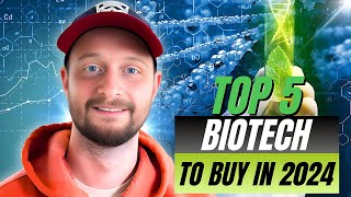 5 Top Biotech Stocks to Watch in 2024 [upl. by Etrem]