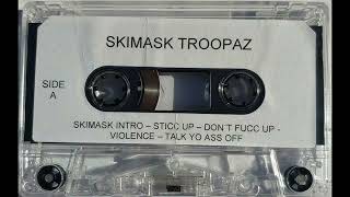 Skimask Troopaz  Underground Tape 1996 Slowed Rip [upl. by Abrahan750]