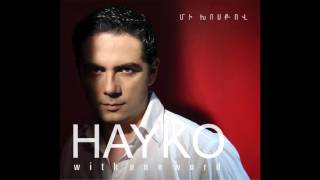 Hayko  Yek ays gisher  Հայկո  Եկ այս գիշեր [upl. by Hannahs]