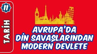 Avrupada Din Savaşlarından Modern Devlete  11 Sınıf Tarih [upl. by Helli]