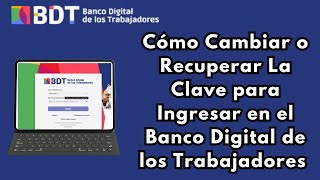 Cómo Cambiar o Recuperar Clave para Ingresar al Banco Digital de los Trabajadores antes Bicentenario [upl. by Salangia638]