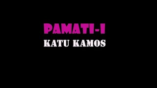 KatuKamus  Pamatii original ilonggo song [upl. by Esinehs]