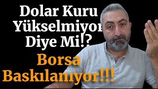 Dolar Kuru Yükselmiyor Diye Mi Borsa Baskılanıyor [upl. by Elleirb]