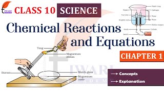 Chemical Reactions and Equations class 10 full chapter Animation  Class 10 Science Chapter 1 CBSE [upl. by Zacarias]