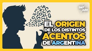 El ORIGEN de los distintos ACENTOS de Argentina • Datazo [upl. by Susette]