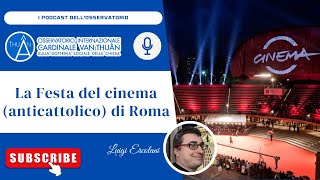 La Festa del cinema anticattolico di Roma [upl. by Ignaz]