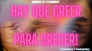 REACCIONANDO  AMBKOR FT FYAHBWOY  CREO [upl. by Lanevuj234]