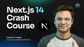 Next JS 14 Crash Course  Nextjs Bangla Tutorial 2024 [upl. by Hunsinger]