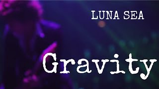 LUNA SEA Gravity ギターオケ [upl. by Cinnamon395]