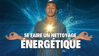 Comment se faire un «BON» nettoyage énergétique  les étapes et conseils [upl. by Daas]