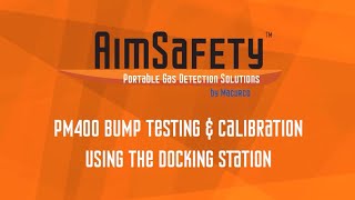 AimSafety PM400 Bump Test amp Calibration with Docking Station [upl. by Pitchford]