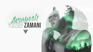 Yousef Zamani  Aramesh  یوسف زمانی آرامش [upl. by Caneghem]