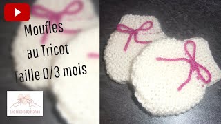 Moufles 36 mois au tricot [upl. by Leahcimnoj]