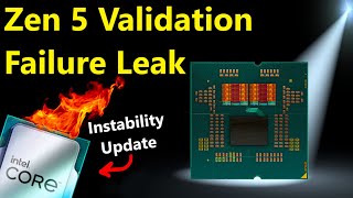 AMD Zen 5 Validation Failures Leak  Intel Raptor Lake Instability Update [upl. by Anifur]