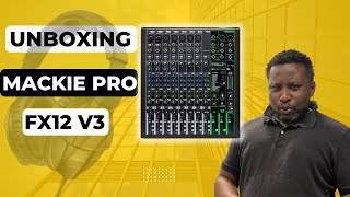 MACKIE PRO FX12 v3 UNBOXING [upl. by Eidnil]