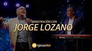 Ministración con Jorge Lozano [upl. by Lewak]