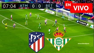 🔴 Atlético de Madrid vs Betis EN VIVO  Liga Española [upl. by Enasus799]