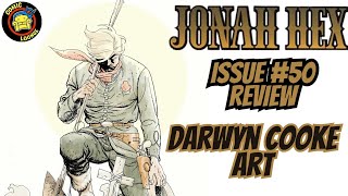 Jonah Hex 50  Palmiotti amp Gray TeamUp With Darwyn Cooke For One Of The Best Hex Stories Ever Told [upl. by Burg]