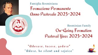 ONGOING FORMATION FOR ROSMINIAN FAMILY 2324 FORMAZIONE PERMANENTE PER LA FAMIGLIA ROSMINIANA 2324 [upl. by Ahsiened]