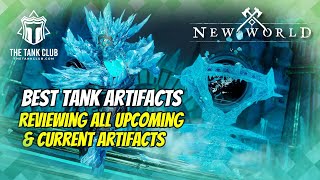 What Are The Best Tank Artifacts  New World [upl. by Kaazi]