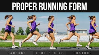 Proper Running Form  Cadence Foot Strike amp Posture [upl. by Chow]