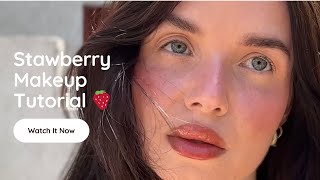 Strawberry Makeup Tutorial 🍓sunkissed bronzed summer look [upl. by Nylaret750]