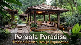 Harmonious Retreat Traditional Pergola in Tropical Oasis [upl. by Nylirahs]