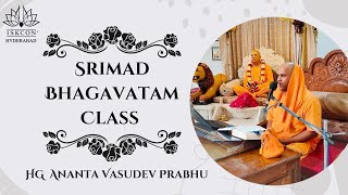 Srimad Bhagavatam Class  SB 43127  HG Ananta Vasudev Prabhu  04112024 ISKCON Abids Hyderabad [upl. by Orelu]