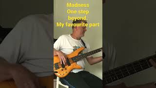 MadnessOne step beyondMy favourite partshortsMadnessbass cover [upl. by Duaner]