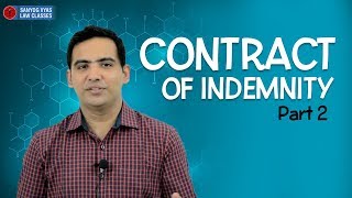 Contract of Indemnity  Part 2  Explained by Advocate Sanyog Vyas  Law lectures [upl. by Marvin332]