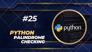 Python  Palindrome checking [upl. by Enitsenre828]