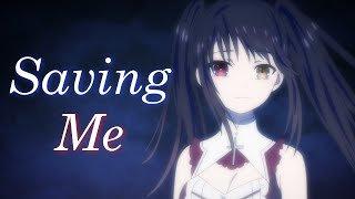 Kurumi Tokisaki  Savin Me AMV [upl. by Anilosi508]