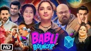 Babli Bouncer Full Movie In Hindi 2022 HD 720p Fact amp Details  Tamannaah Bhatia  Abhishek Bajaj [upl. by Kliber]