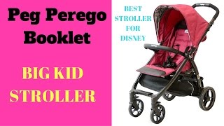 PEG PEREGO BOOKLET REVIEW BEST COMPACT STROLLER FOR BIG amp TALL KIDS FOR DISNEY Familyencore [upl. by Atirehc]