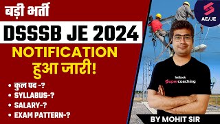 DSSSB JE 2024 Notification Out  DSSSB JE 2024 Vacancy  DSSSB JE Syllabus  DSSSB JE Exam Pattern [upl. by Elna45]