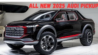 2025 Audi Pickup The Future of Luxury Trucks Revealed [upl. by Tisbe]