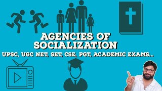 Agencies of Socialization in SociologyUPSC CSE NET SET PGT etcSociology GuruAnkit Khare [upl. by Farant]