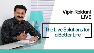 VIPIN ROLDANT LIVE  LIVE SOLUTIONS FOR A BETTER LIFE  Psy VIPIN ROLDANT  ROLDANT REJUVENATION [upl. by Ettennal]