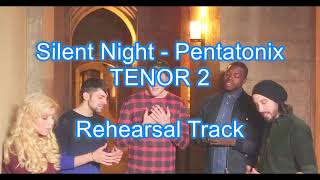 Silent Night Pentatonix Tenor 2 Rehearsal Track [upl. by Cirdes]