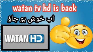 watan tv hd big update today Urdu amp Hindi [upl. by Seline462]