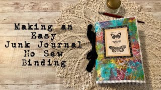 Making an Easy Grungy Junk Journal With No Sew Binding [upl. by Layod]