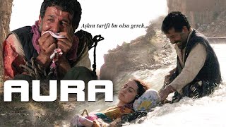 AURA Sansürsüz  Sinema Filmi Gani Rüzgar Şavata [upl. by Tterrab]