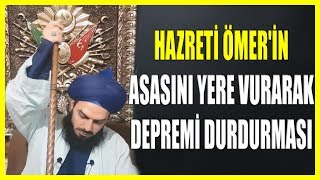 885 HAZRETÄ° Ã–MERÄ°N ASASINI YERE VURARAK DEPREMÄ° DURDURMASI [upl. by Neufer]