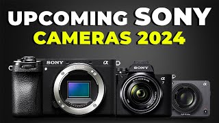 Sonys Upcoming Camera Lineup 2024 [upl. by Bricker]