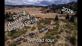 Spring awakening in western Serbia 2024 offroad tour 4x4offroading overlanding 4wd [upl. by Ettegroeg]