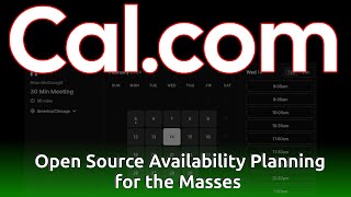 Calcom  an open source self hosted tool for scheduling mutual best times for meetings [upl. by Darrej]