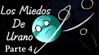 Los miedos de Urano parte  4 [upl. by Dupin]