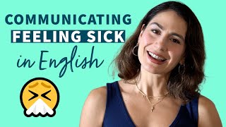 Talking About Feeling Sick or Unwell in English 🤧 [upl. by Jess]